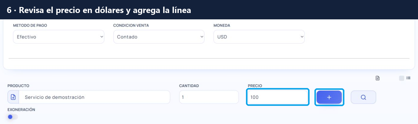 Servicio de demostración: cantidad 1, precio 100 dólares y botón + para agregar.
